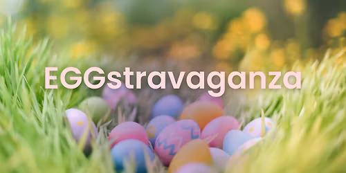 EGGstravaganza: Community Egg Hunt