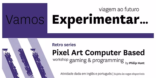 VAMOS EXPERIMENTAR...| Pixel Art Computer Based Workshop