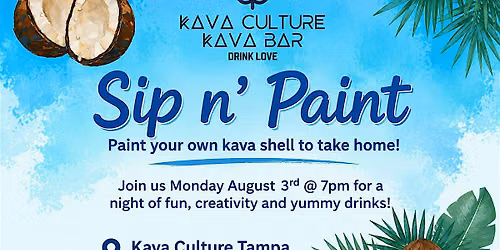Sip n' Paint: Design Your Own Kava Shell