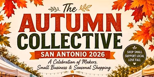 THE AUTUMN COLLECTIVE \u2014 SAN ANTONIO 2026