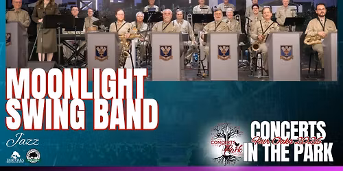 Moonlight Swing Big Band @ Fair Oaks Concerts in the Park