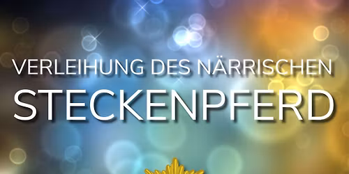 XXXVI. Verleihung des "N\u00e4rrischen Steckenpferdes"