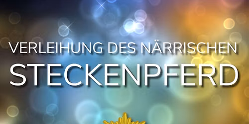 XXXVI. Verleihung des "N\u00e4rrischen Steckenpferdes"