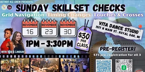 Detroit Kiz Crew (DKC) Presents-Sunday Skillset Checks