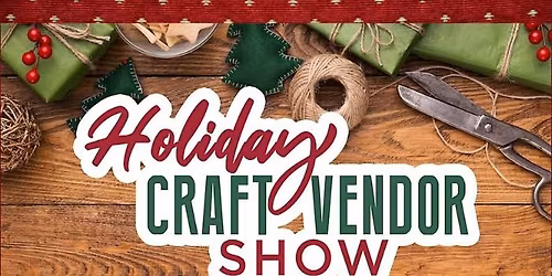 MMC 2025 Holiday Craft & Vendor Festival