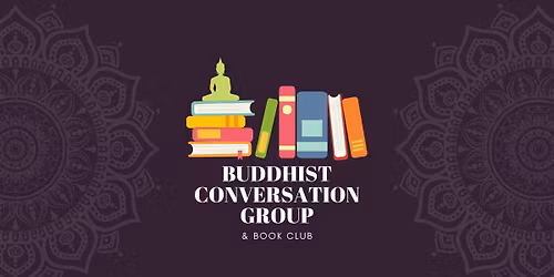 Buddhist Converstation Group & Book Club