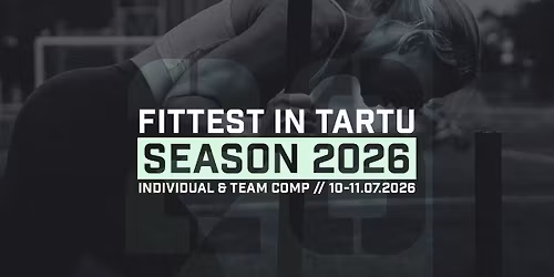 Fittest in Tartu Indy & Teams 2026