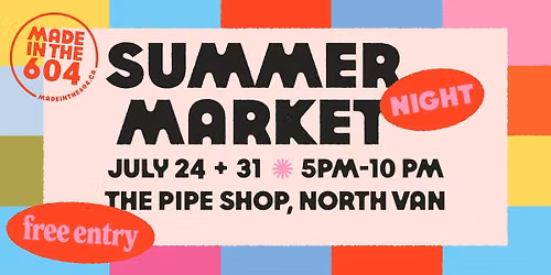 Summer Night Market - North Vancouver!