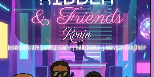Riddla & Friends x Ronin