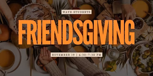 Wave Students - Friendsgiving