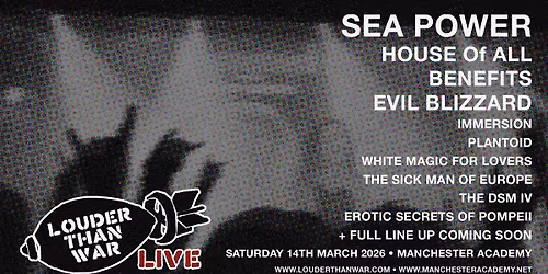 LOUDER THAN WAR LIVE | 14th March 2026 at Manchester Academy