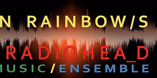 In Rainbows with Begin the Begin live at the Aztec