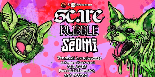 SCARE, RUBBLE et SEDMI - Le Centre : Hub Cr\u00e9atif - Vendredi 2 octobre 2026
