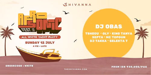 Afrosonic 2026: Shivanna All White Yacht Party