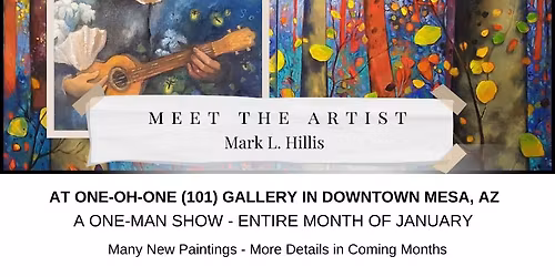 One Man Art Exhibit - Mark L. Hillis