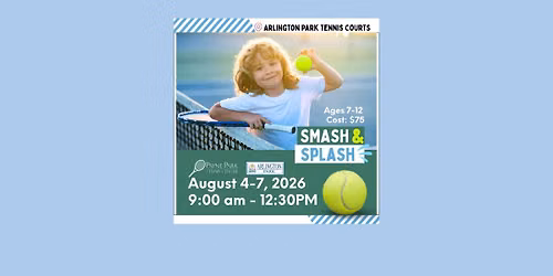 Smash & Splash - Tennis and Swim Camp at Arlington Park