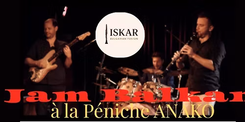 JAM BALKAN & ISK\u00c2R musique bulgare