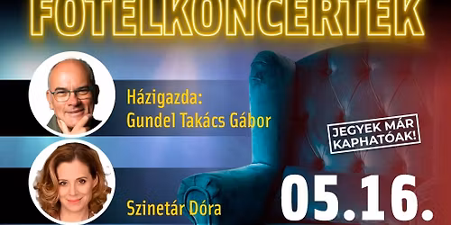 Fotelkoncertek 05.16. - Szinet\u00e1r D\u00f3ra - Wolf Kati - Gub\u00e1s Gabi