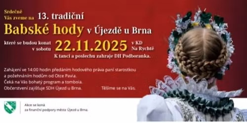 13. BABSK\u00c9 HODY V \u00daJEZD\u011a U BRNA