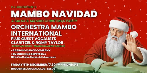Mambo Navidad : Orchestra Mambo International & Guests \/ SabrosoDance Co \/ El Caspete DJs & DJ Lubi 