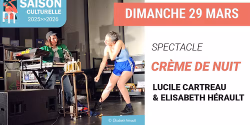 Spectacle gratuit CRÈME DE NUIT