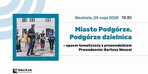 Spacer tematyczny: Miasto Podg\u00f3rze, Podg\u00f3rze dzielnica 
