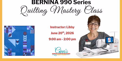 BERNINA 990 Mastery in Brentwood - QUILTING