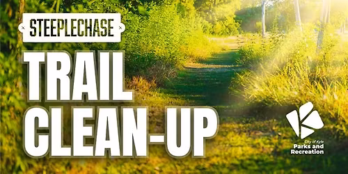 November Steeplechase Park Trail Clean-Up - Kyle