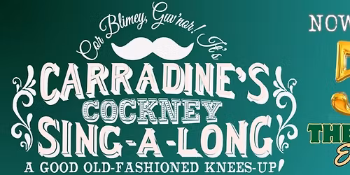 Carradine's Cockney Sing-a-long @ The Green Duck, Tunbridge Wells