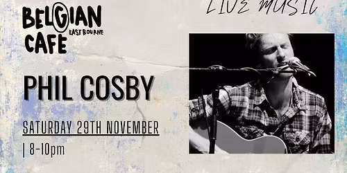 Phil Cosby Live @ The Belgian Caf\u00e9