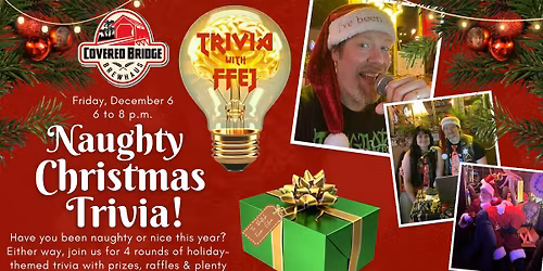 Naughty Xmas Trivia with Ffej @ Covered Bridge Brewhaus