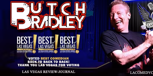LA Comedy Club - Butch Bradley at The STRAT Hotel - Dragon Room