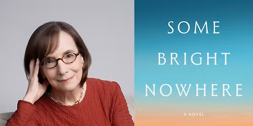 \ud83d\udcda Ann Packer at Warwick's: SOME BRIGHT NOWHERE with Jason Blitman