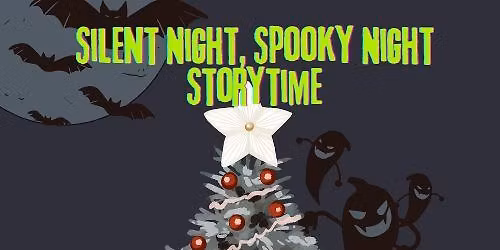 Silent Night, Spooky Night Storytime