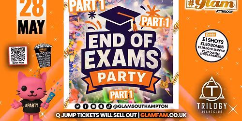 Glam Thursdays | END OF EXAMS PART 1! \ud83c\udf93 TICKETS WILL SELL OUT\u26a0\ufe0f Southampton's Best Student Night! \ud83d\ude3b \u00a31 Shots All Night!