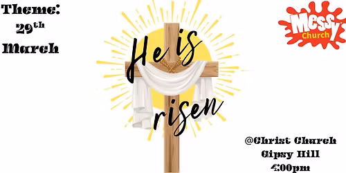 Messy Church- He is risen ✝️