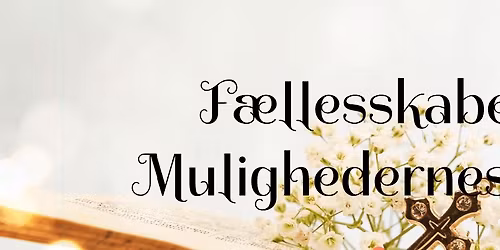 Informationsm\u00f8de om ny forening: F\u00e6llesskabet i Mulighedernes Hus