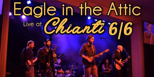 Eagle in the Attic - LIVE @ Chianti