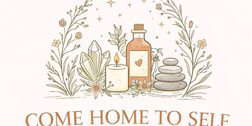 Come Home To Self Wellness Market