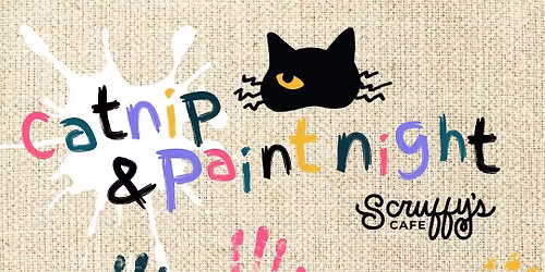 CATNIP AND PAINT NIGHT!