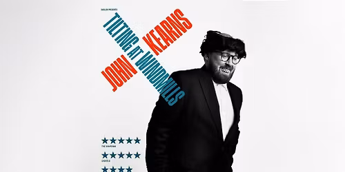 John Kearns: Tilting At Windmills