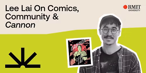 RMIT x  Stella Prize: Lee Lai on Comics, Community and Cannon