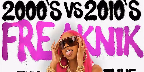 2000\u2019S VS 2010\u2019S FREAKNIK