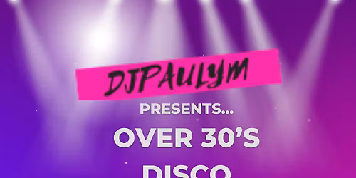 Over 30s Disco 