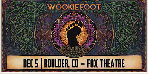 Wookiefoot with A-Mac & The Height | Fox Theatre