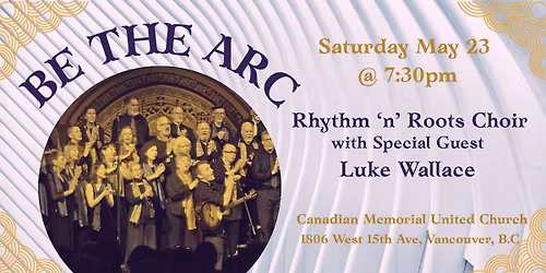 Rhythm 'n' Roots Presents: Be The Arc - Featuring Luke Wallace