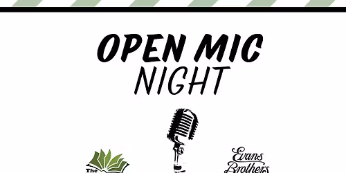 Open Mic Night at Evans Brothers