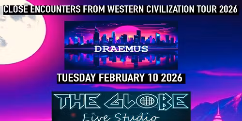 CLOSE ENCOUNTERS FROM WESTERN CIVILIZATION TOUR 2026 at THE GLOBE LIVE STUDIO NANAIMO