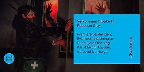 Elveskrekk presenterer: Resident Evil \/\/ Drammen Kino