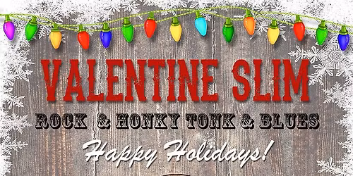 Valentine Slim at Hell's Bottom